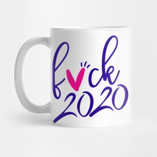 fuck 2020 - maldito 2020 Mug